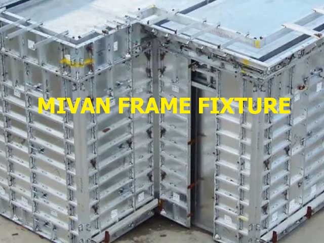 MIVAN FRAME FIXTURE